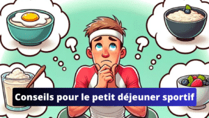 Conseils petit déjeuner sportif
