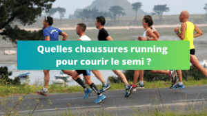 Quelles chaussures running pour courir le semi
