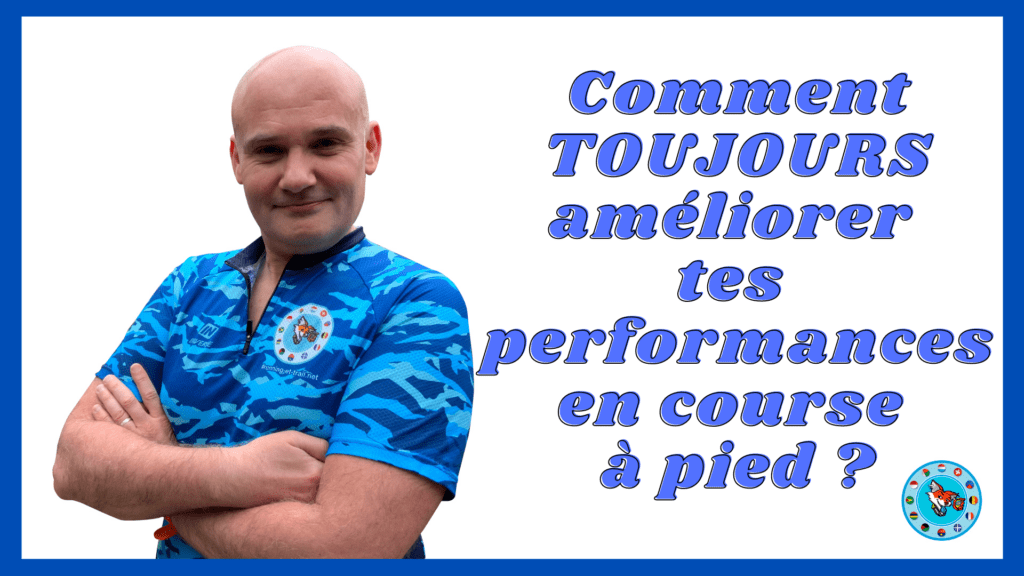 Améliorer performance course à pied