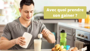 Avec quoi prendre son gainer