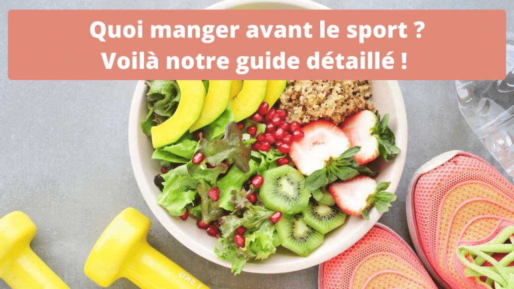 Quoi manger avant le sport