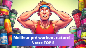 meilleur pré workout naturel