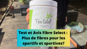 Test et Avis Fibre Select