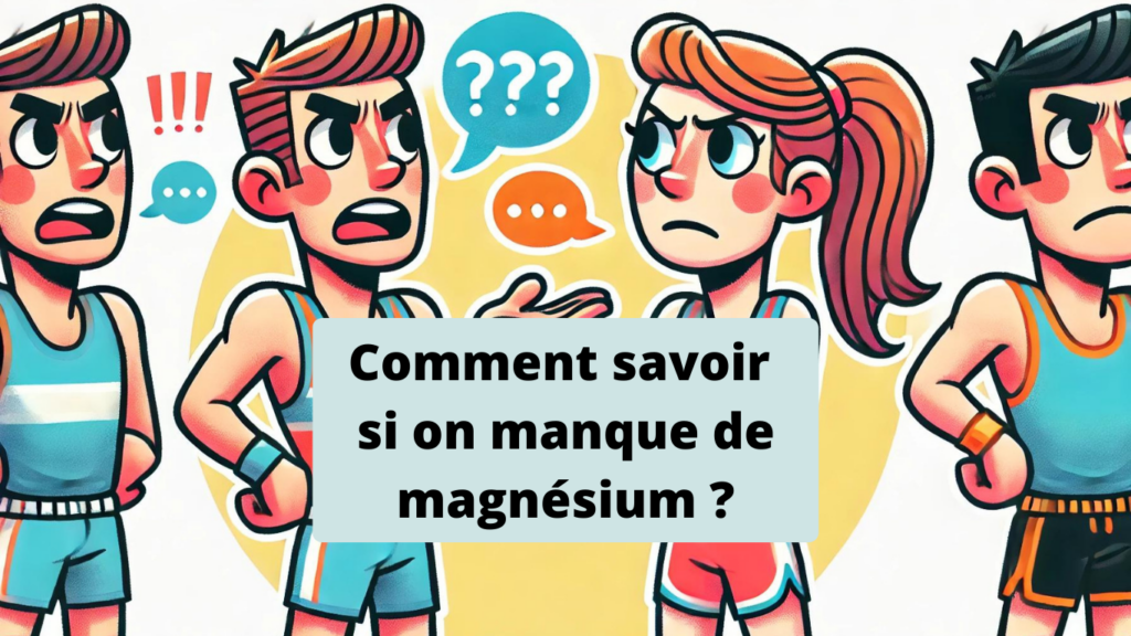 Comment savoir si on manque de magnésium