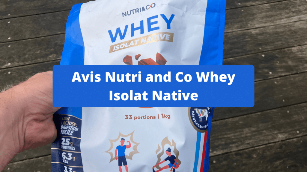 Avis Nutri and Co Whey Isolat Native