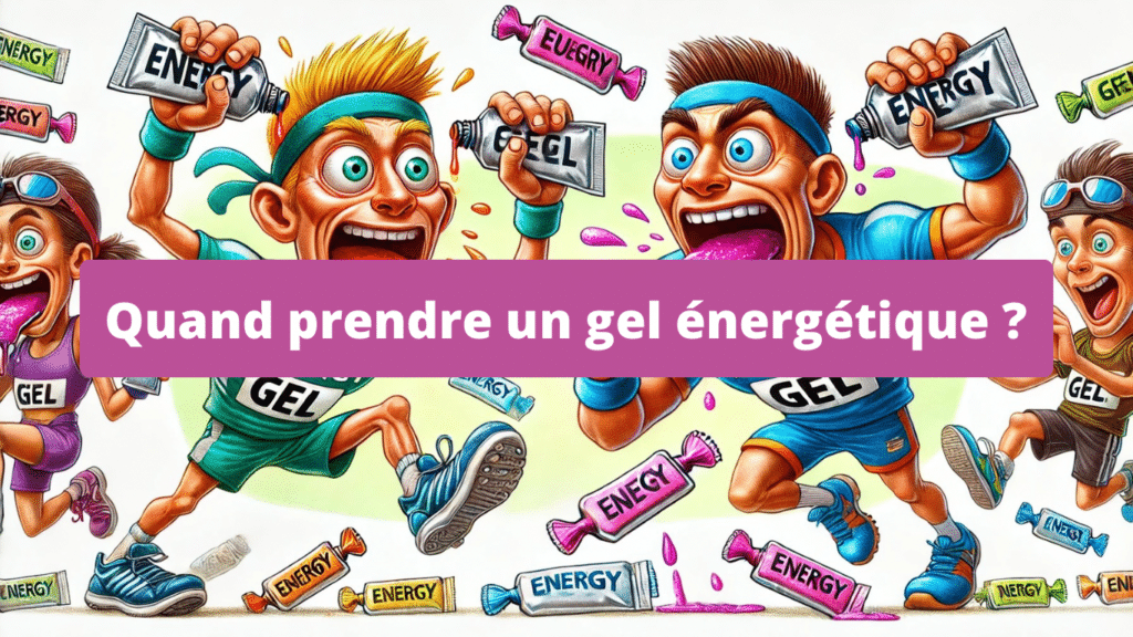 Quand prendre des gels énergétiques