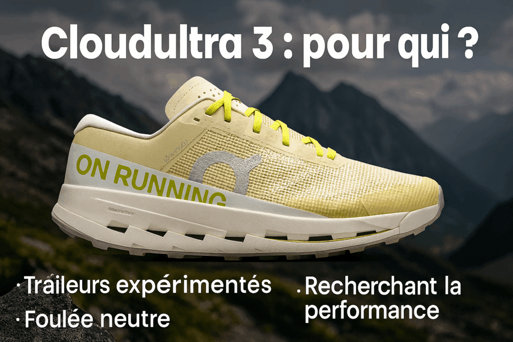 Chaussure trail Cloudultra 3 – pour qui